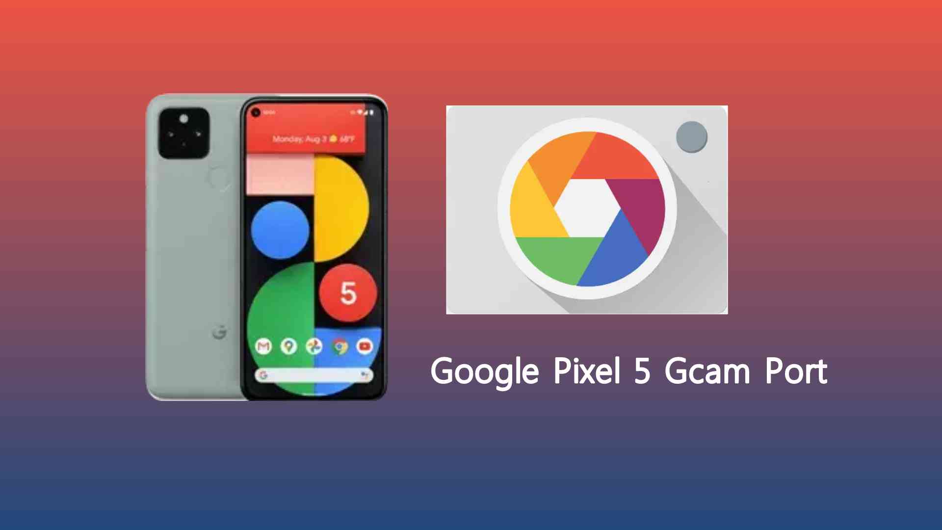 Google Pixel 5 Gcam Port