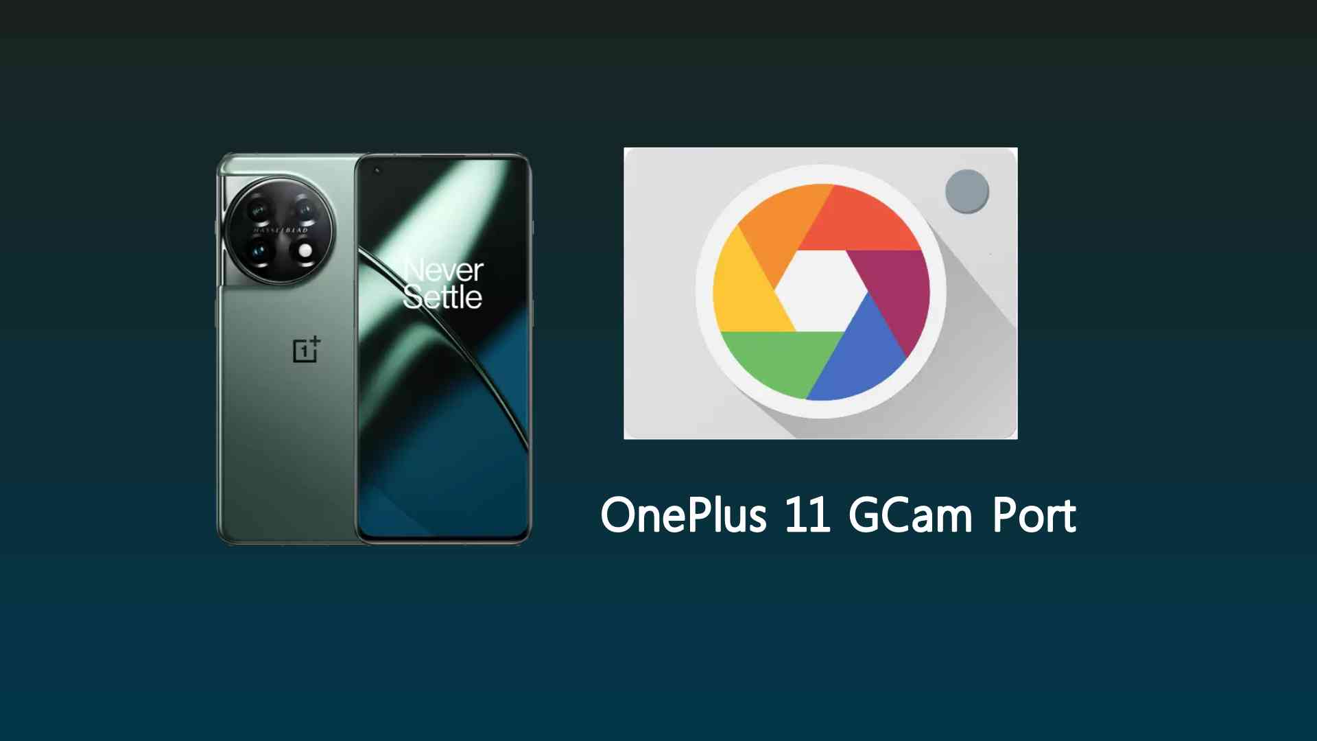 OnePlus 11 GCam Port