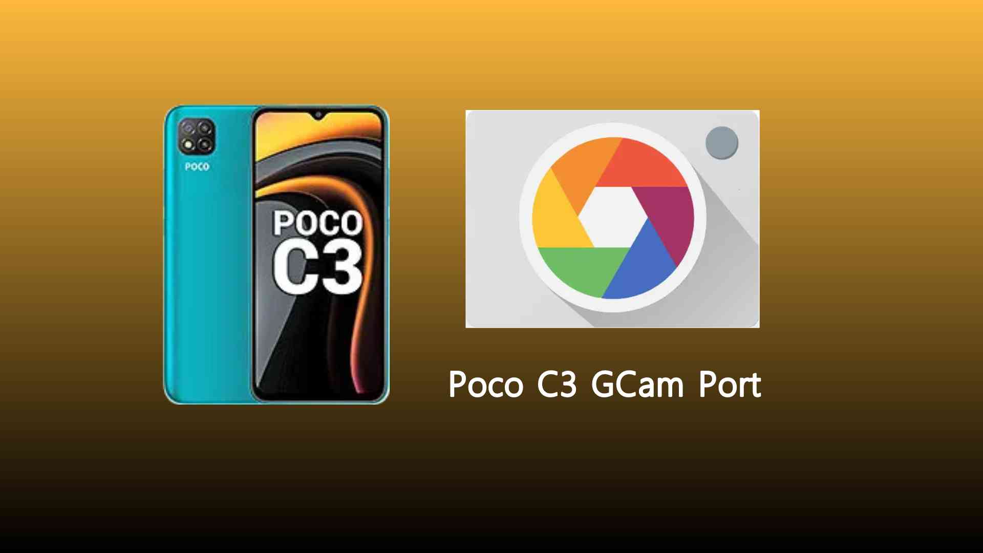 Poco C3 GCam Port