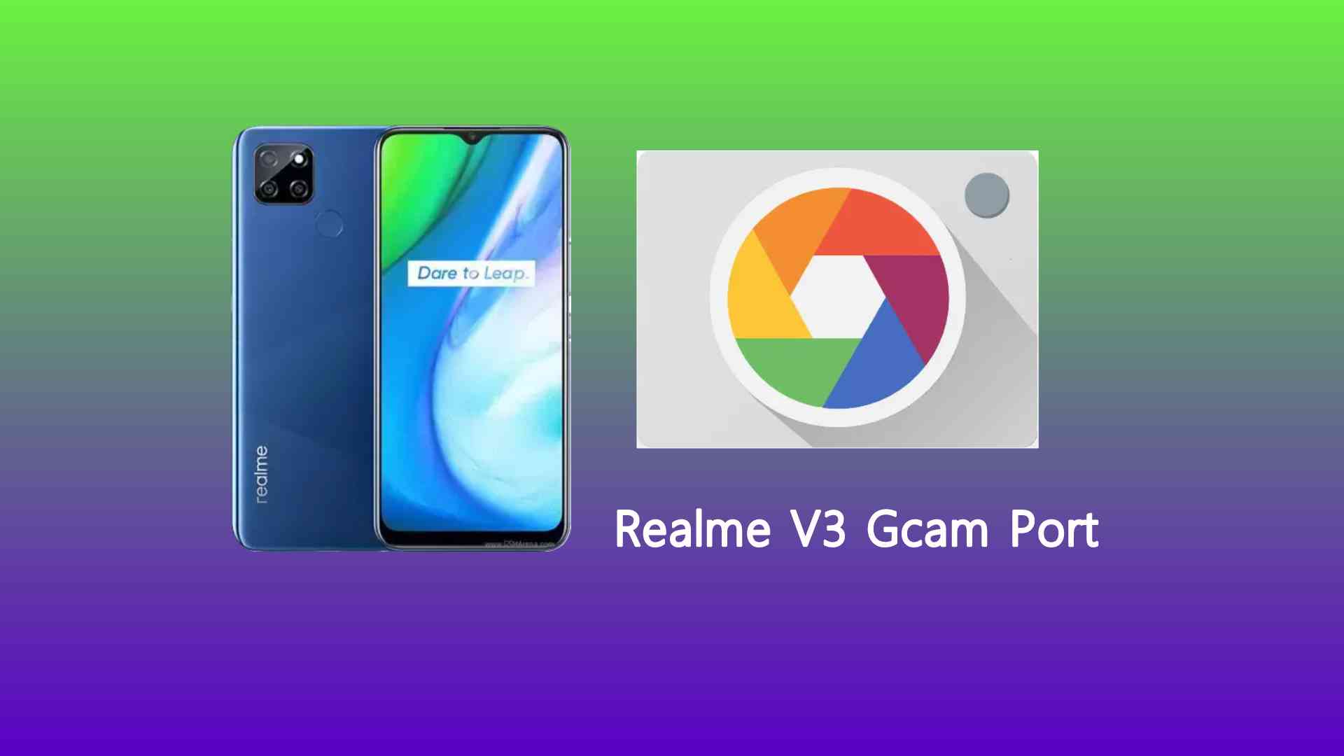 Realme V3 Gcam Port