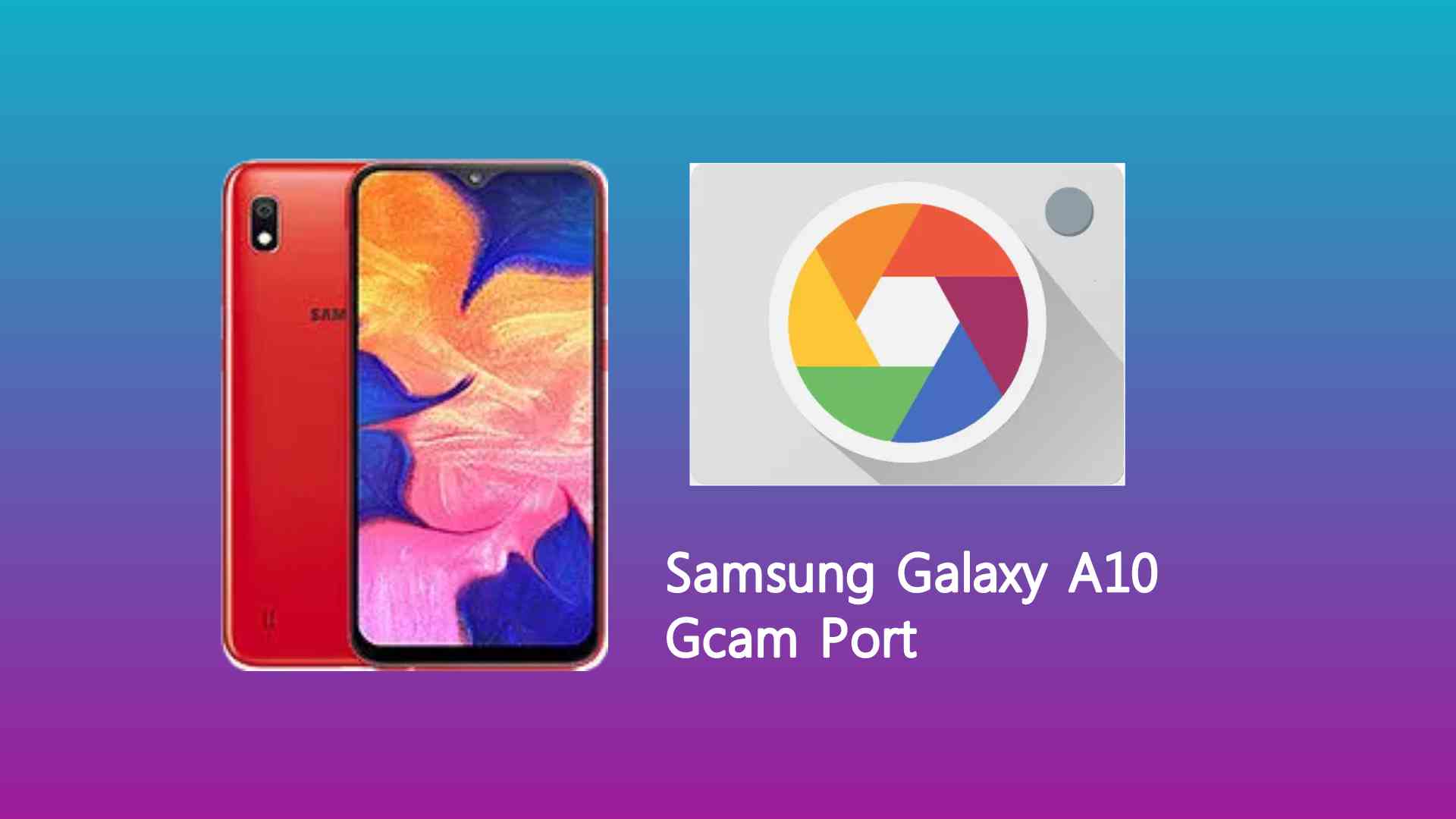 Samsung Galaxy A10 Gcam Port