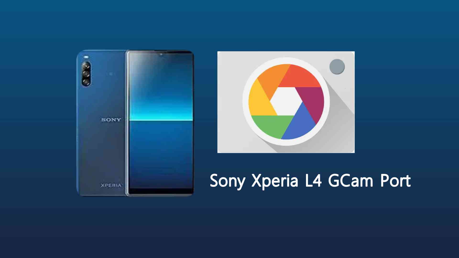Sony Xperia L4 GCam Port
