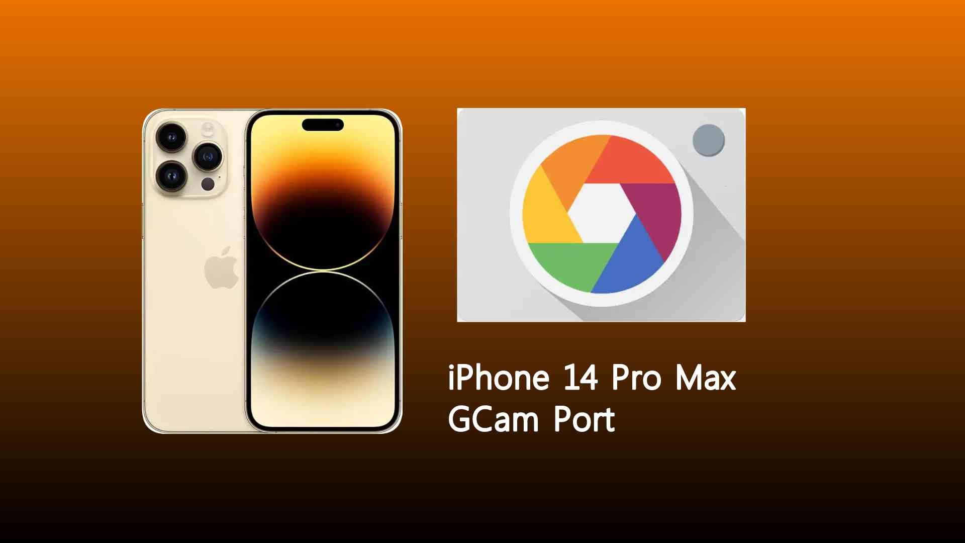 iPhone 14 Pro Max GCam Port